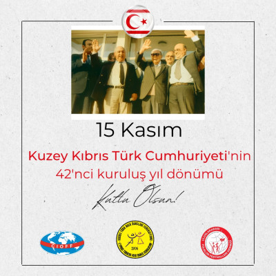 Kuzey Kıbrıs T&uuml;rk Cumhuriyeti'nin (KKTC) 42'nci kuruluş yıl d&ouml;n&uuml;m&uuml;