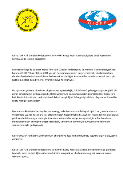 Kıbrıs T&uuml;rk Halk Dansları Federasyonu ve CIOFF&reg; Kuzey Kıbrıs&rsquo;tan Belediyelere 2026 Festivalleri &Ccedil;er&ccedil;evesinde İşbirliği Ziyaretleri