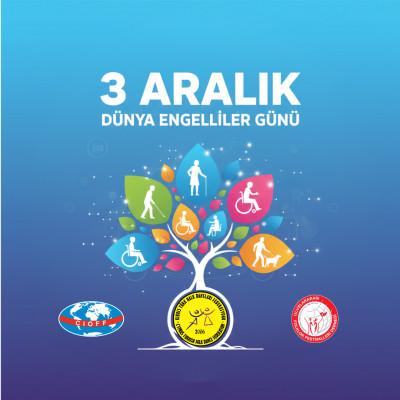 3 Aralık D&uuml;nya Engelliler G&uuml;n&uuml;